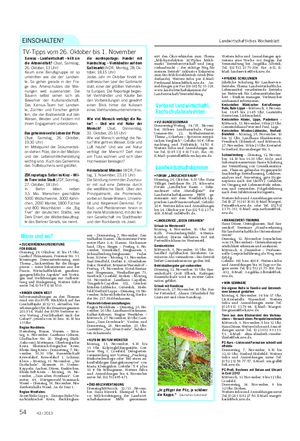 Landwirtschaftliches Wochenblatt mit den Ökoverbänden zum Thema „Milchproduktion 2015plus Milch- markt, Betriebswirtschaft und Jung- viehaufzucht – der richtige Weg für meinen Betrieb“ inklusive Exkursion zum Bio-Milchviehbetrieb Arink (Nie- derlande).