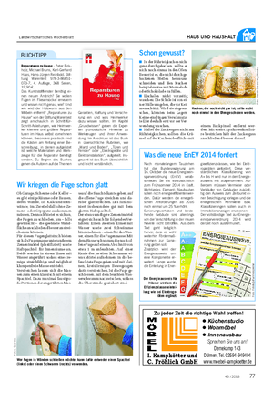 Landwirtschaftliches Wochenblatt HAUS UND HAUSHALT Was die neue EnEV 2014 fordert Nach monatelangem Tauziehen hat die Bundesregierung am 16.
