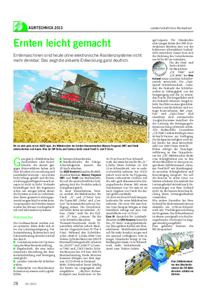 AGRITECHNICA 2013 Landwirtschaftliches Wochenblatt Ernten leicht gemacht Erntemaschinen sind heute ohne elektronische Assistenzsysteme nicht mehr denkbar.