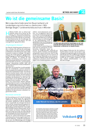 Landwirtschaftliches Wochenblatt BETRIEB UND MARKT H öflichen Beifall, aber vor allem Kopf- schütteln erntete Horst Becker bei der Sitzung des WLV-Landesverbandsaus- schusses am Montag in Münster.
