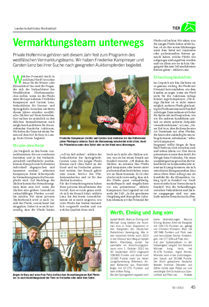 Landwirtschaftliches Wochenblatt TIER Vermarktungsteam unterwegs Private Hoftermine gehören seit diesem Jahr fest zum Programm des westfälischen Vermarktungsteams.