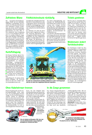Landwirtschaftliches Wochenblatt INDUSTRIE UND WIRTSCHAFT Zufriedene Bilanz Die Europlant-Unternehmens- gruppe blickt auf ein zufrieden- stellendes Geschäftsjahr 2012/13 zurück.