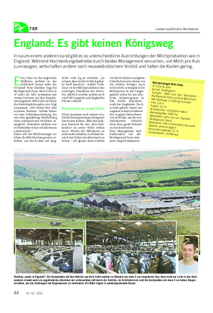 TIER Landwirtschaftliches Wochenblatt England: Es gibt keinen Königsweg In kaum einem anderen Land gibt es so unterschiedliche Ausrichtungen der Milchproduktion wie in England.