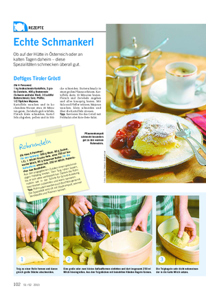 REZEPTE Landwirtschaftliches Wochenblatt Echte Schmankerl Ob auf der Hütte in Österreich oder an kalten Tagen daheim – diese Spezialitäten schmecken überall gut.
