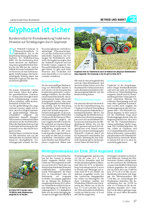 Landwirtschaftliches Wochenblatt BETRIEB UND MARKT D er Wirkstoff Glyphosat in Pflanzenschutzmitteln ist unbedenklich.