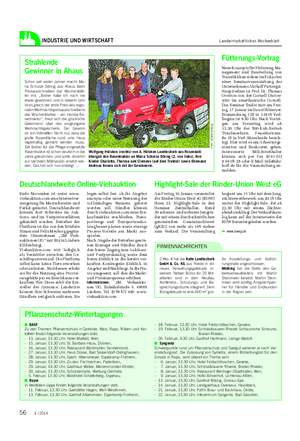 INDUSTRIE UND WIRTSCHAFT Landwirtschaftliches Wochenblatt Strahlende Gewinner in Ahaus Schon seit vielen Jahren macht Ma- ria Schulze Döring aus Ahaus beim Preisausschreiben der Wochenblät- ter mit.