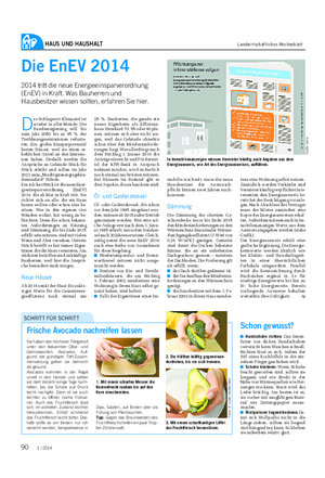 HAUS UND HAUSHALT Landwirtschaftliches Wochenblatt Die EnEV 2014 2014 tritt die neue Energieeinsparverordnung (EnEV) in Kraft.