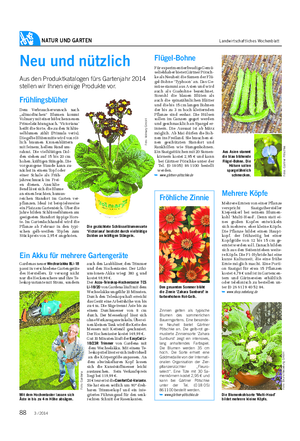 NATUR UND GARTEN Landwirtschaftliches Wochenblatt Neu und nützlich Aus den Produktkatalogen fürs Gartenjahr 2014 stellen wir Ihnen einige Produkte vor.