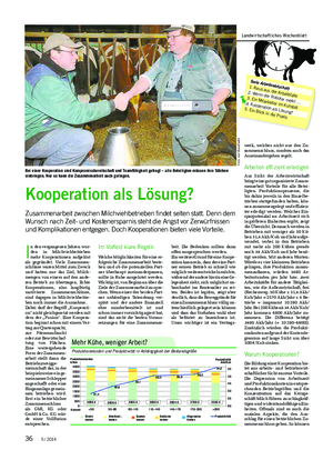 TIER Landwirtschaftliches Wochenblatt I n den vergangenen Jahren wur- den in Milchviehbetrieben mehr Kooperationen aufgelöst als gegründet.