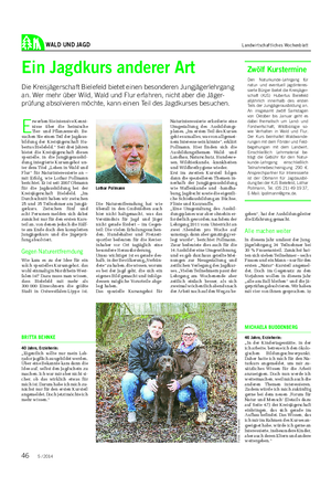 WALD UND JAGD Landwirtschaftliches Wochenblatt E rwerben Sie intensive Kennt- nisse über die heimische Tier- und Pflanzenwelt.