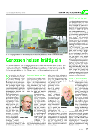 Landwirtschaftliches Wochenblatt TECHNIK UND NEUE ENERGIE Genossen heizen kräftig ein In Lathen betreibt die Energiegenossenschaft Nahwärme Emstal e.