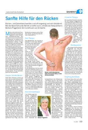 Landwirtschaftliches Wochenblatt GESUNDHEIT Sanfte Hilfe für den Rücken Rücken- und Gelenkbeschwerden sind oft langwierig und sehr belastend.