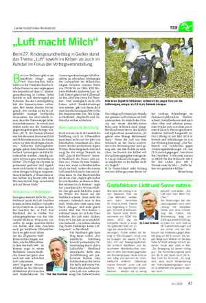 Landwirtschaftliches Wochenblatt TIER B ei Cow Wellness geht es um handfeste Dinge“, sagte Prof.