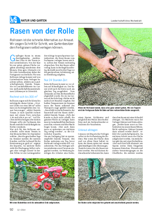 NATUR UND GARTEN Landwirtschaftliches Wochenblatt Rasen von der Rolle Rollrasen ist die schnelle Alternative zur Ansaat.