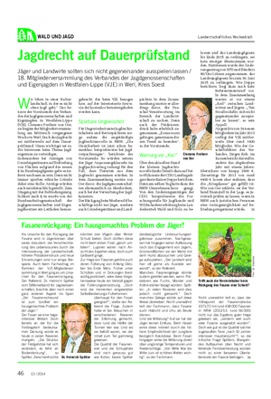 WALD UND JAGD Landwirtschaftliches Wochenblatt Jagdrecht auf Dauerprüfstand Jäger und Landwirte sollten sich nicht gegeneinander ausspielen lassen / 18.
