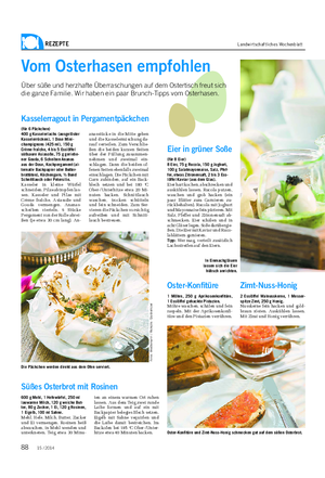 REZEPTE Landwirtschaftliches Wochenblatt Vom Osterhasen empfohlen Über süße und herzhafte Überraschungen auf dem Ostertisch freut sich die ganze Familie.