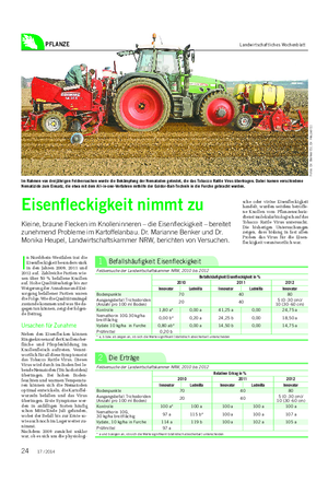PFLANZE Landwirtschaftliches Wochenblatt I n Nordrhein-Westfalen trat die Eisenfleckigkeit besonders stark in den Jahren 2009, 2011 und 2012 auf.