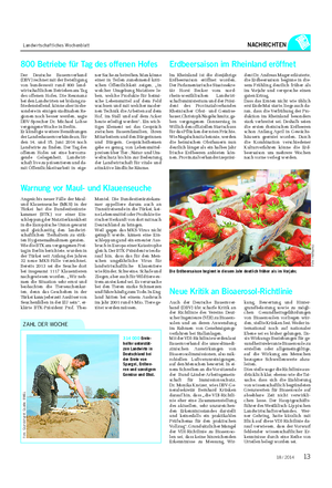 Landwirtschaftliches Wochenblatt NACHRICHTEN 314 000 Ernte- helfer unterstüt- zen Landwirte in Deutschland bei der Ernte von Spargel, Erdbee- ren und sonstigem Gemüse und Obst.