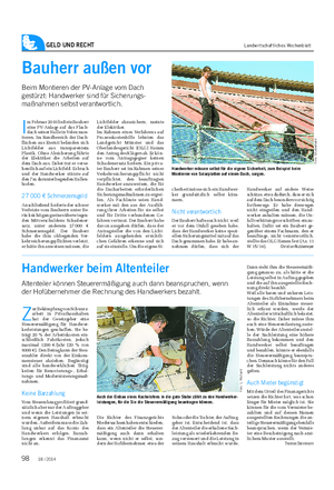 GELD UND RECHT Landwirtschaftliches Wochenblatt I m Februar 2010 ließ ein Bauherr eine PV-Anlage auf das Flach- dach seiner Halle in Velen mon- tieren.