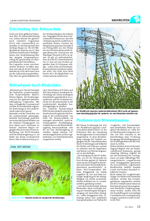 Landwirtschaftliches Wochenblatt NACHRICHTEN Positionen zum Stromnetzausbau Mit klaren Forderungen hat sich der Westfälisch-Lippische Land- wirtschaftsverband (WLV) in die Diskussion über die Umsetzung der Energiewende in Deutschland eingeschaltet.