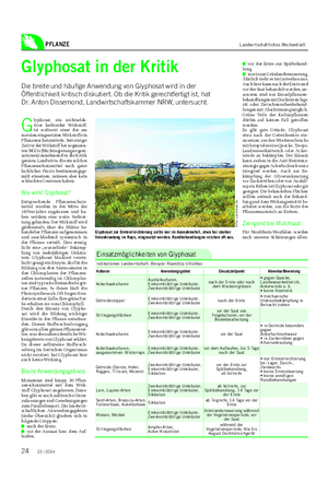 PFLANZE Landwirtschaftliches Wochenblatt Glyphosat in der Kritik Die breite und häufige Anwendung von Glyphosat wird in der Öffentlichkeit kritisch diskutiert.