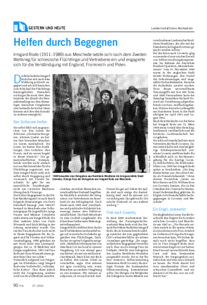 GESTERN UND HEUTE Landwirtschaftliches Wochenblatt Helfen durch Begegnen Irmgard Rode (1911–1989) aus Meschede setzte sich nach dem Zweiten Weltkrieg für schlesische Flüchtlinge und Vertriebene ein und engagierte sich für die Verständigung mit England, Frankreich und Polen.
