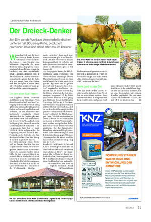 Landwirtschaftliches Wochenblatt TIER Der Dreieck-Denker Jan-Dirk van de Voort aus dem niederländischen Lunteren hält 90 Jersey-Kühe, produziert prämierten Käse und denkt öfter mal im Dreieck.