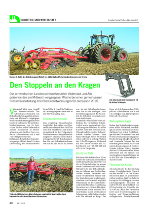 INDUSTRIE UND WIRTSCHAFT Landwirtschaftliches Wochenblatt V äderstad bläst zum Angriff auf Ernterückstände.