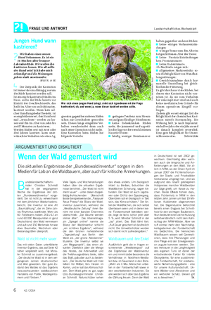 FRAGE UND ANTWORT Landwirtschaftliches Wochenblatt B undeslandwirtschaftsmi- nister Christian Schmidt hat in der vergangenen Woche die Ergebnisse der drit- ten „Bundeswaldinventur“ vorge- stellt.