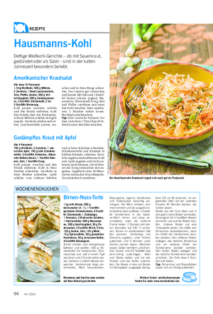REZEPTE Landwirtschaftliches Wochenblatt Hausmanns-Kohl Deftige Weißkohl-Gerichte – ob mit Sauerkraut, gedünstet oder als Salat – sind in der kalten Jahreszeit besonders beliebt.