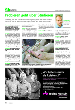 EUROTIER Landwirtschaftliches Wochenblatt Probieren geht über Studieren Spielzeug, das den Schweinen nicht langweilig wird, aber auch nicht zu viel Arbeit macht.