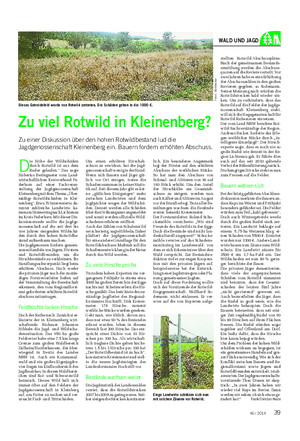 Landwirtschaftliches Wochenblatt WALD UND JAGD D ie Höhe der Wildschäden durch Rotwild ist aus dem Ruder gelaufen.