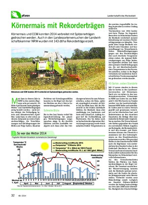 pflanze Landwirtschaftliches Wochenblatt Körnermais mit Rekorderträgen Körnermais und CCM konnten 2014 verbreitet mit Spitzenerträgen gedroschen werden.