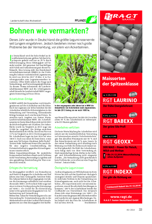 Landwirtschaftliches Wochenblatt PFLANZE 3349 / 2014 I n Deutschland wird der hohe Bedarf an Ei- weißfuttermitteln zum größten Teil durch So- ja-Importe gedeckt und nur zu 35 % durch Selbstversorgung.