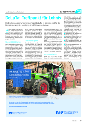 Landwirtschaftliches Wochenblatt BETRIEB UND MARKT B ereits zum sechsten Mal tra- fen sich Lohnunternehmer zur DeLuTa in Münster.