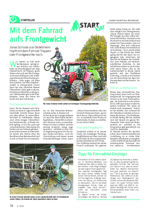 STARTKLAR Landwirtschaftliches Wochenblatt Mit dem Fahrrad aufs Frontgewicht Jonas Schulze aus Oedelsheim hüpft mit dem Fahrrad Treppen oder Frontgewichte hoch.