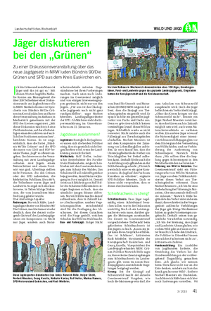Landwirtschaftliches Wochenblatt WALD UND JAGD Jäger diskutieren bei den „Grünen“ Zu einer Diskussionsveranstaltung über das neue Jagdgesetz in NRW luden Bündnis 90/Die Grünen und SPD aus dem Kreis Euskirchen ein.