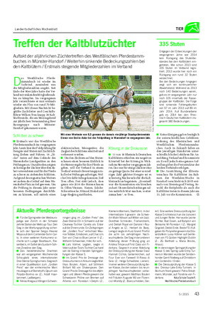 Landwirtschaftliches Wochenblatt TIER D as Westfälische Pferde- stammbuch ist wieder im Aufwind, zumindest was die Mitgliederzahlen angeht.