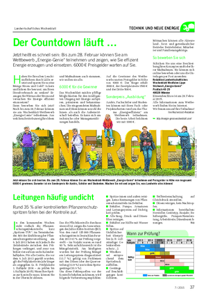 Landwirtschaftliches Wochenblatt TECHNIK UND NEUE ENERGIE I n den kommenden Wochen steht vielfach die Pflanzen- schutzgerätekontrolle, kurz „Spritzen-TÜV“, im Terminkalen- der.