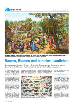 NOTIZEN VOR ORT Landwirtschaftliches Wochenblatt F lusslandschaft mit Land- volk“, „Flämisches Dorf im Winter“ oder auch „Bauern auf dem Weg vom Markt“: So und ähnlich lauten die Titel der Bilder des Malers Pieter Brueghel.