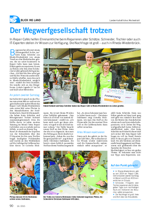 BLICK INS LAND Landwirtschaftliches Wochenblatt Der Wegwerfgesellschaft trotzen In Repair Cafés helfen Ehrenamtliche beim Reparieren alter Schätze.