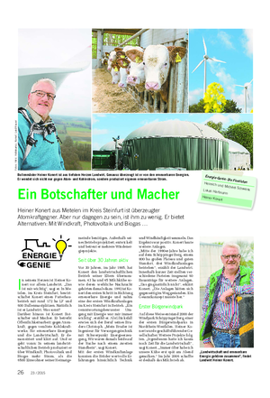 TECHNIK UND NEUE ENERGIE Landwirtschaftliches Wochenblatt ENERGIE GENIE Ein Botschafter und Macher Heiner Konert aus Metelen im Kreis Steinfurt ist überzeugter Atomkraftgegner.