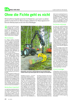 WALD UND JAGD Landwirtschaftliches Wochenblatt R und um den Wald und seine Nutzung gibt es reichlich Konflikte.