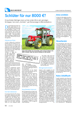 GELD UND RECHT Landwirtschaftliches Wochenblatt D a sind abgezockte Profis am Werk, sagt Andreas K.