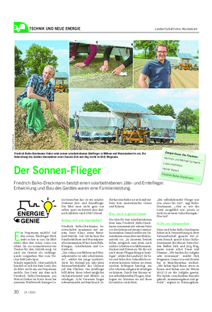 TECHNIK UND NEUE ENERGIE Landwirtschaftliches Wochenblatt ENERGIE GENIE Friedrich Balks-Dreckmann (links) setzt seinen solarbetriebenen Jäteflieger in Möhren und Wurzelpetersilie ein.