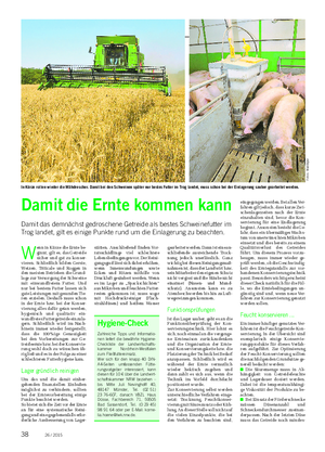 TIER Landwirtschaftliches Wochenblatt W enn in Kürze die Ernte be- ginnt, gilt es, das Getreide sicher und gut zu konser- vieren.