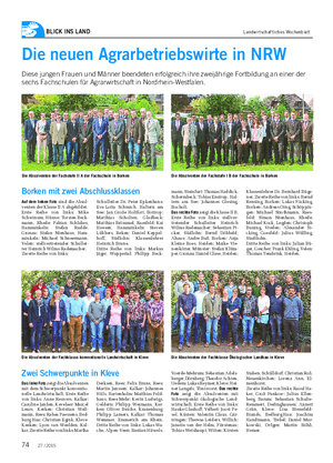 BLICK INS LAND Landwirtschaftliches Wochenblatt Die neuen Agrarbetriebswirte in NRW Diese jungen Frauen und Männer beendeten erfolgreich ihre zweijährige Fortbildung an einer der sechs Fachschulen für Agrarwirtschaft in Nordrhein-Westfalen.