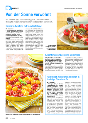 REZEPTE Landwirtschaftliches Wochenblatt Von der Sonne verwöhnt Mit Tomaten lässt sich zwar das ganze Jahr über kochen – doch jetzt im Sommer schmecken sie besonders aromatisch.