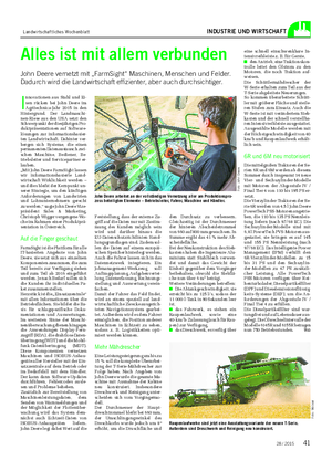 Landwirtschaftliches Wochenblatt INDUSTRIE UND WIRTSCHAFT I nnovationen aus Stahl und Ei- sen rücken bei John Deere im Agritechnica-Jahr 2015 in den Hintergrund.