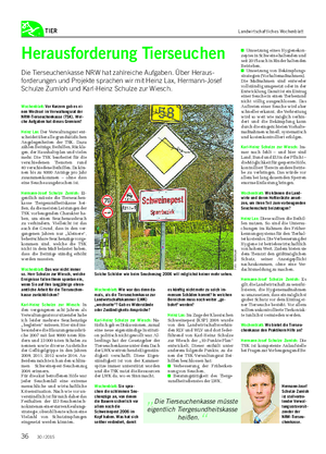 TIER Landwirtschaftliches Wochenblatt Herausforderung Tierseuchen Die Tierseuchenkasse NRW hat zahlreiche Aufgaben.
